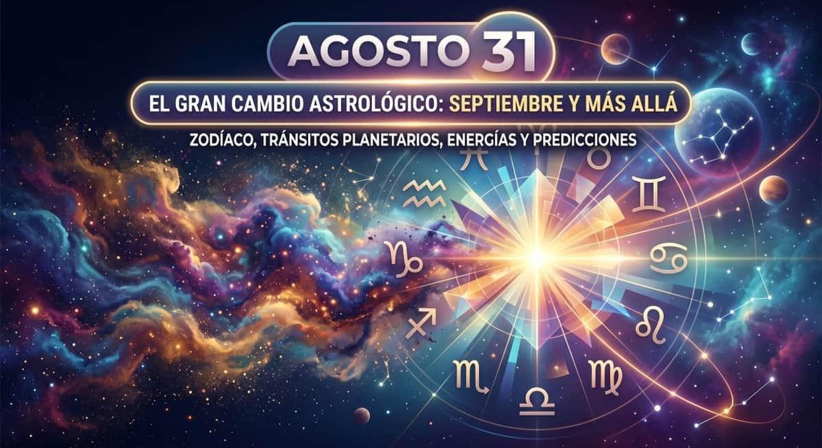 Qué pasará con los signos del zodíaco después del 31 de agosto: los cambios que llegan en septiembre