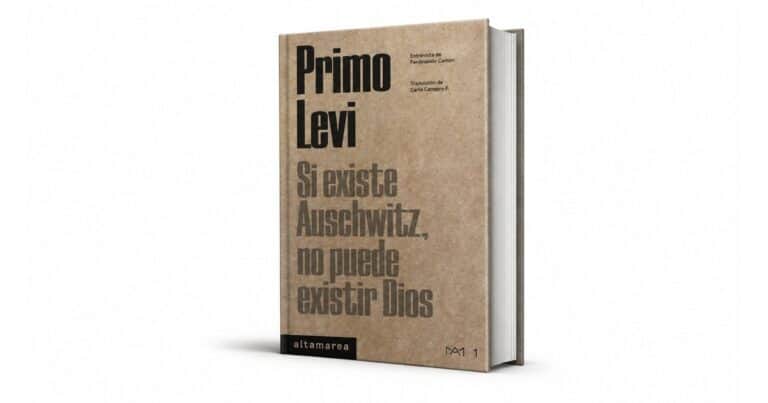 “Si existe Auschwitz, no puede existir Dios”: Primo Levi y la herida abierta del Holocausto