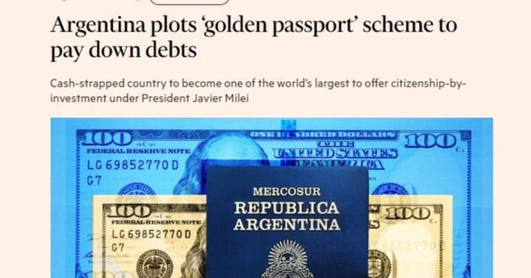 «Pasaporte dorado»: el Financial Times cree que Milei lo lanzaría este año para canjear ciudadanía por inversión, sumar dólares y cancelar deuda