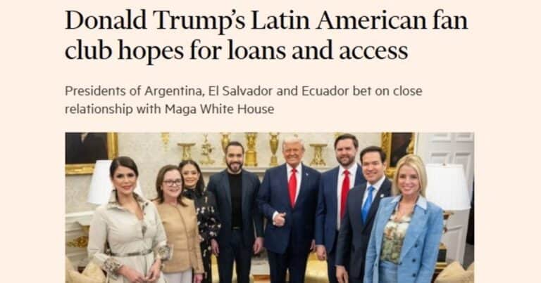 El Financial Times calificó a la Argentina de Milei como parte de “un club de fans” de Donald Trump