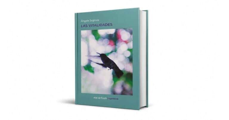 ‘Las vitalidades’, la breve y enigmática novela de Ángela Segovia publicada en la Argentina