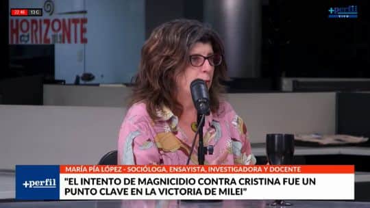 "El atentado a Cristina es un cierre de ciclo": María Pía López analizó el estado social y político actual en Argentina