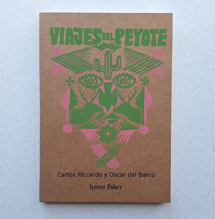 Adelanto de “Viajes del peyote”, la novedad editorial de Homo Faber