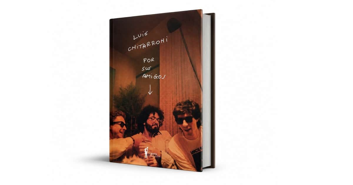 Luis Chitarroni: un libro de sus amigos para despedir al escritor y editor