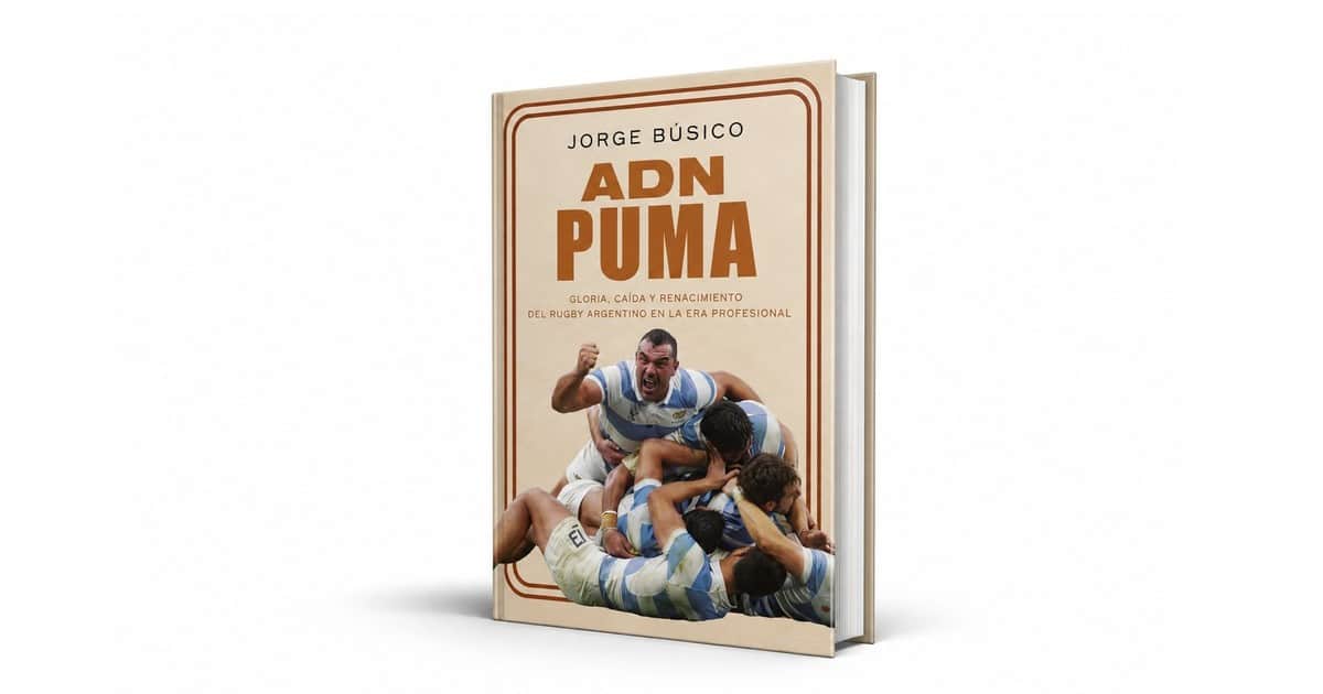 Rugby argentino: un libro revela la gloria, las internas y el crecimiento de Los Pumas