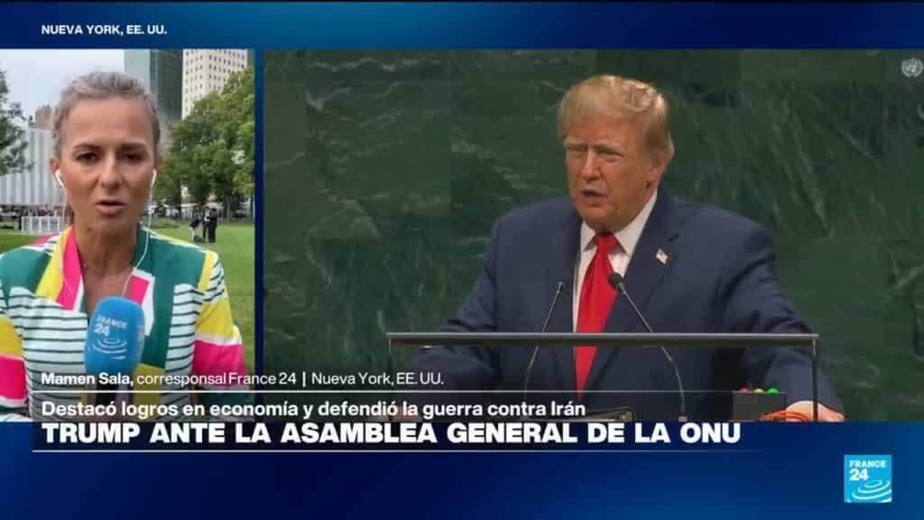 Informe desde Nueva York: Trump descata logros en economía y amenaza a Irán en la UNGA