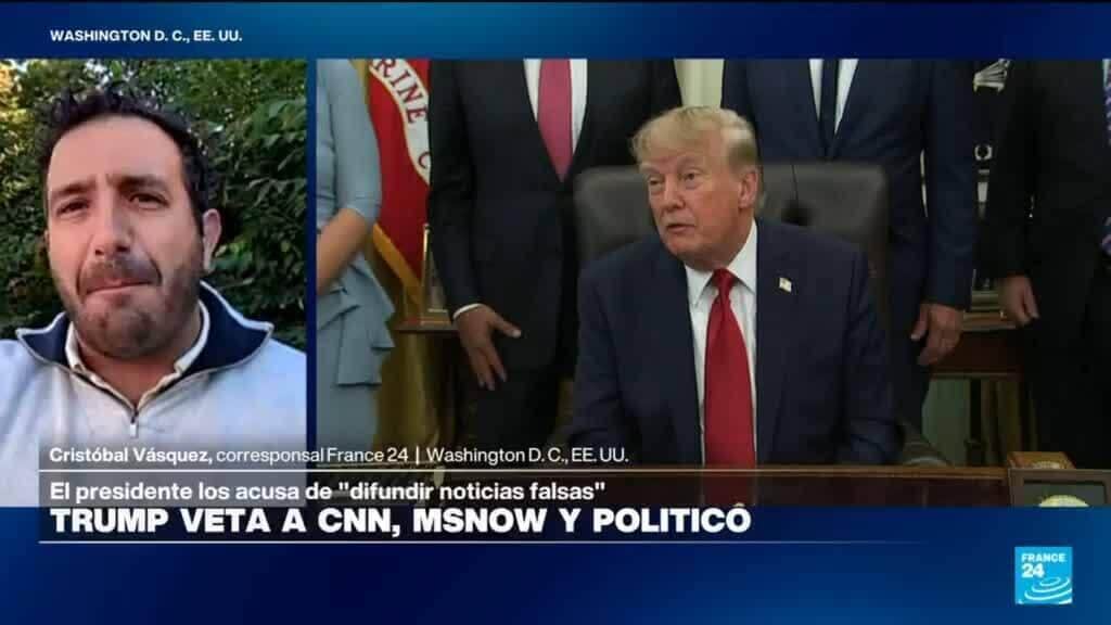 Informe desde Washington: Trump prohíbe acceso a CNN, MSNOW y Politico a la Casa Blanca