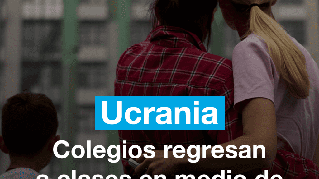 Guerra en Ucrania: colegios regresan a clases en medio de nuevos ataques rusos