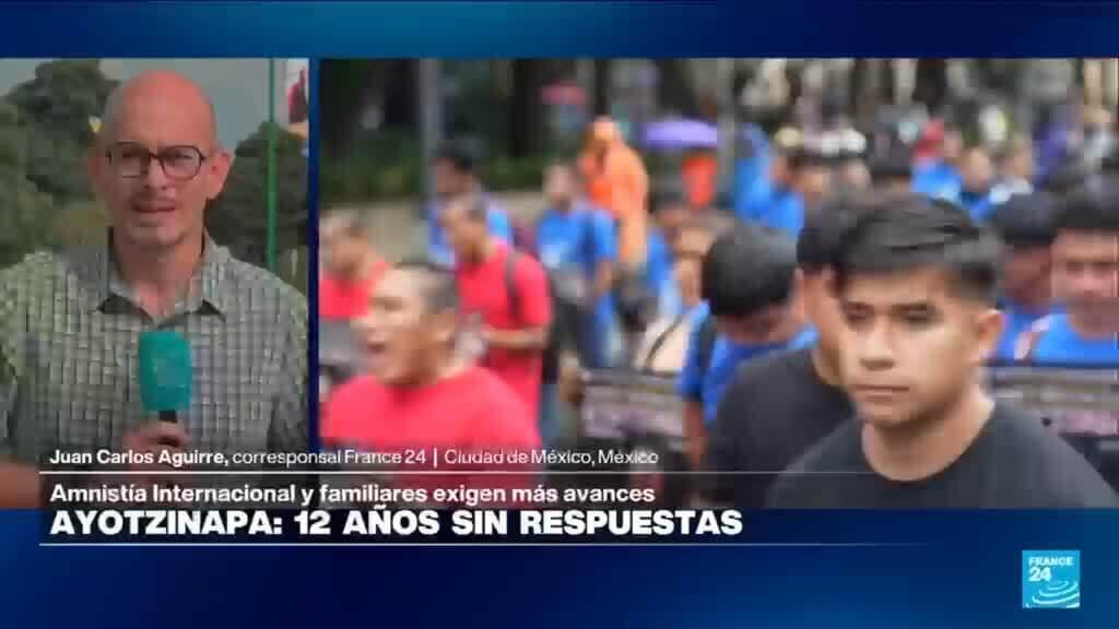 Informe desde Ciudad de México: 12 años de la desaparición de los estudiantes de Ayotzinapa