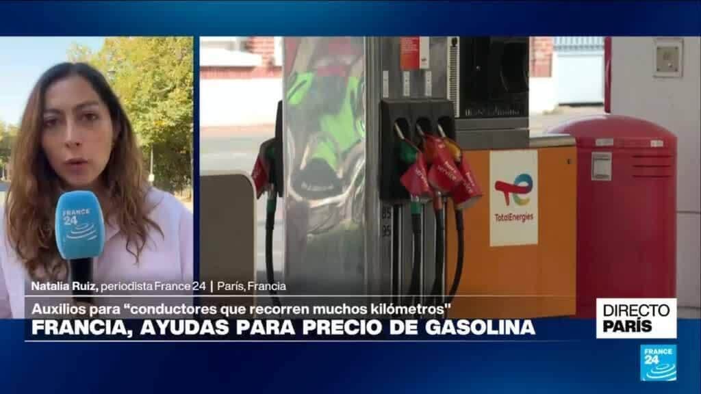 Informe desde París: Gobierno anuncia ayudas para el precio de la gasolina